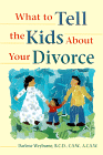 What To Tell the Kids About Your Divorce