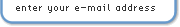 enter your e-mail address